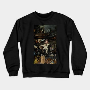 Hell, The Garden of Earthly Delights - Hieronymus Bosch Crewneck Sweatshirt